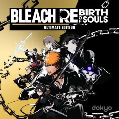 BLEACH Rebirth of Souls — Ultimate Edition — цифровой ключ Steam для ПК